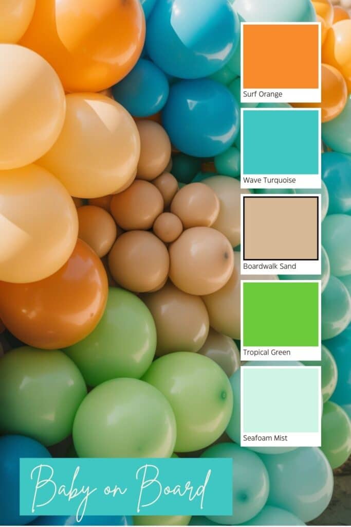 A colorful surf‑themed balloon backdrop featuring balloons in bright orange, turquoise, sandy beige, tropical green, and soft seafoam tones. A five‑color palette appears on the right side labeled Surf Orange, Wave Turquoise, Boardwalk Sand, Tropical Green, and Seafoam Mist, with a turquoise banner at the bottom reading “Baby on Board” in white cursive lettering.